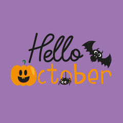 Hello October halloween text, with cute bats, pumpkin, and ghost, on purple color background. T-shirt graphics, posters, party concept, textile graphic, card.