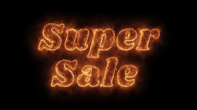 Super Sale Word Hot Animated Burning Realistic Fire Flame and Smoke Seamlessly loop Animation on Isolated Black Background. Fire Word, Fire Text, Flame word, Flame Text, Burning Word, Burning Text.