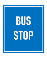 Bus stop sign on the road