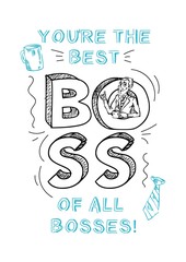 Boss day inspirational and motivational greeting card with inscription 