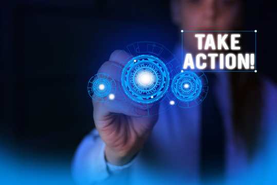 Text sign showing Take Action. Business photo showcasing do something official or concerted to achieve aim with problem Woman wear formal work suit presenting presentation using smart device