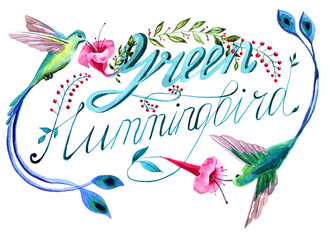 Hand drawn lettering poster with green hummingbirds