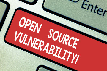 Text sign showing Open Source Vulnerability. Conceptual photo Publicized Exploits are open to...