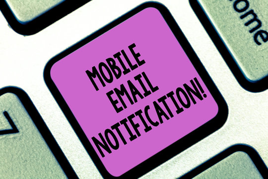 Word writing text Mobile Email Notification. Business concept for email message that pops up on a mobile device Keyboard key Intention to create computer message pressing keypad idea