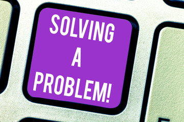 Fototapeta premium Word writing text Solving A Problem. Business concept for include mathematical or systematic operation find solution Keyboard key Intention to create computer message pressing keypad idea