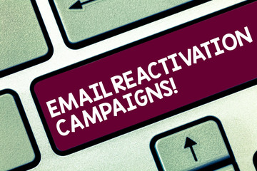 Text sign showing Email Reactivation Campaigns. Conceptual photo Triggered email for sleeping subscribers Keyboard key Intention to create computer message pressing keypad idea