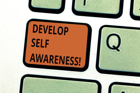 Conceptual hand writing showing Develop Self Awareness. Business photo text Improve sharp realization of ones demonstratingality Keyboard key Intention to create computer message idea