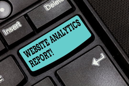 Conceptual hand writing showing Website Analytics Report. Business photo text procedures used to optimize the rank of the website Keyboard key Intention to create computer message idea
