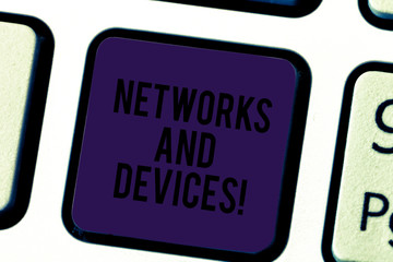 Conceptual hand writing showing Networks And Devices. Business photo text used to connect computers or other electronic devices Keyboard key Intention to create computer message idea