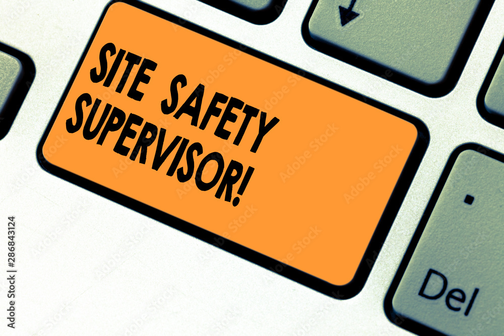 Poster text sign showing site safety supervisor. conceptual photo responsible for employing safety regulati