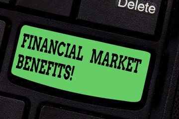 Handwriting text writing Financial Market Benefits. Concept meaning Contribute to the health and...