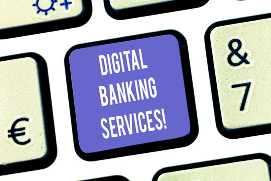 Text sign showing Digital Banking Services. Conceptual photo Digitization of all the outmoded banking activities Keyboard key Intention to create computer message pressing keypad idea