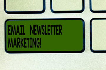 Writing note showing Email Newsletter Marketing. Business photo showcasing Inform users about product through email Keyboard key Intention to create computer message pressing keypad idea