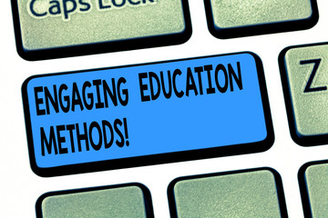 Word writing text Engaging Education Methods. Business concept for Teaching strategies to motivate students Keyboard key Intention to create computer message pressing keypad idea