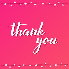 Thank you vector card poster. Handwritten type. Hand drawn lettering on gradient pink background with stars pattern.