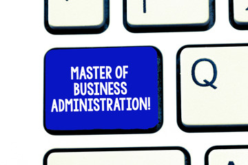 Conceptual hand writing showing Master Of Business Administration. Business photo showcasing Post graduate education finances Keyboard Intention to create computer message keypad idea