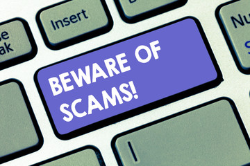 Writing note showing Beware Of Scams. Business photo showcasing Stay alert to avoid fraud caution...