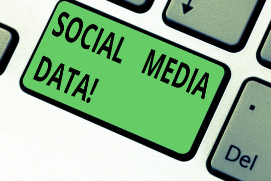 Conceptual hand writing showing Social Media Data. Business photo text practice of gathering data from social media website Keyboard key Intention to create computer message idea