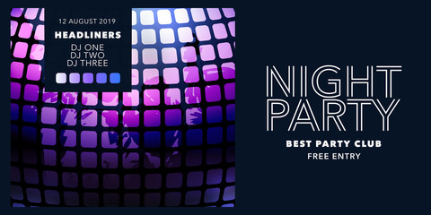 Night party vector illustration, banner. Poster for disco with text for event and DJ names. Background with texture of disco ball