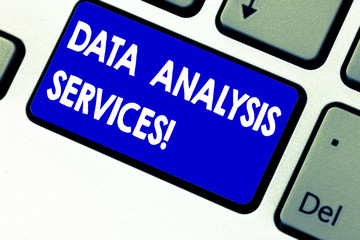 Writing note showing Data Analysis Services. Business photo showcasing an analytical data engine used in decision support Keyboard key Intention to create computer message pressing keypad idea