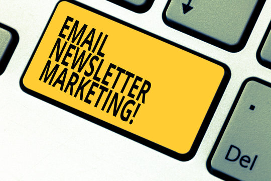 Writing note showing Email Newsletter Marketing. Business photo showcasing Inform users about product through email Keyboard key Intention to create computer message pressing keypad idea