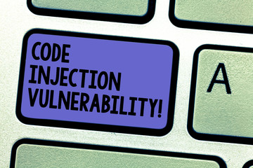 Writing note showing Code Injection Vulnerability. Business photo showcasing introduction of code into an application Keyboard key Intention to create computer message pressing keypad idea