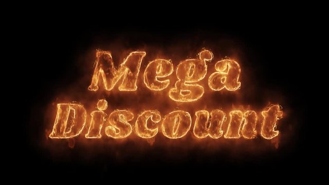 Mega Discount Word Hot Animated Burning Realistic Fire Flame and Smoke Seamlessly loop Animation on Isolated Black Background. Fire Word, Fire Text, Flame word, Flame Text, Burning Word, Burning Text.