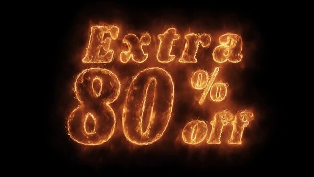 Extra 80% Percent Off Word Hot Animated Burning Realistic Fire Flame and Smoke Seamlessly loop Animation on Isolated Black Background. Fire Word, Fire Text, Flame word, Flame Text, Burning Word