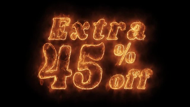 Extra 45% Percent Off Word Hot Animated Burning Realistic Fire Flame and Smoke Seamlessly loop Animation on Isolated Black Background. Fire Word, Fire Text, Flame word, Flame Text, Burning Word