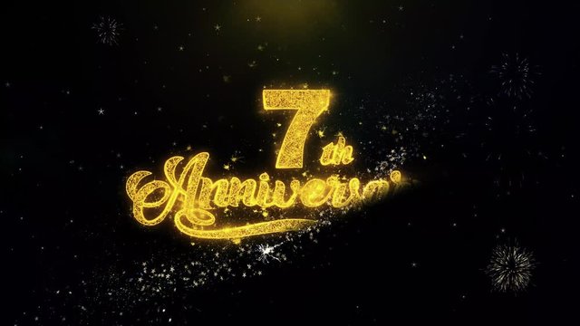 7th Happy Anniversary Written Gold Glitter Particles Spark Exploding Fireworks Display 4K . Greeting card, Celebration, Party Invitation, calendar, Gift, Events, Message, Holiday, Wishes Festival