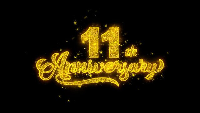 11th Happy Anniversary Typography Written with Golden Particles Sparks Fireworks Display 4K. Greeting card, Celebration, Party Invitation, calendar, Gift, Events, Message, Holiday, Wishes Festival