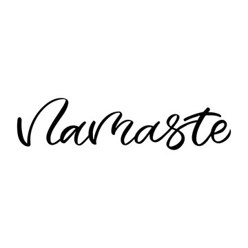 Hand drawn lettering card. The inscription: Namaste. Perfect design for greeting cards, posters, T-shirts, banners, print invitations.