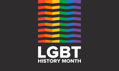 LGBT history month. Pride Month. Lesbian Gay Bisexual Transgender. Celebrated annual. LGBT flag. Rainbow love concept. Human rights and tolerance. Poster, card, banner and background. Vector
