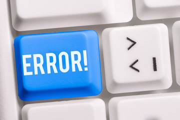 Text sign showing Error. Business photo showcasing state or condition of being wrong in conduct...
