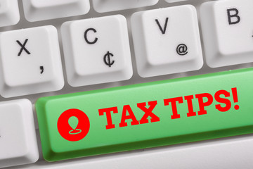 Conceptual hand writing showing Tax Tips. Concept meaning compulsory contribution to state revenue...