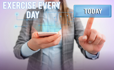 Word writing text Exercise Every Day. Business photo showcasing move body energetically in order to get fit and healthy Lady front presenting hand blue glow futuristic modern technology tech look