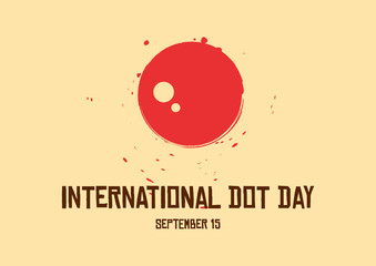 International Dot Day vector. Red dot painting vector. Dot Day Poster, September 15. Important day