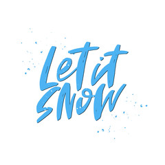 Obraz premium Let it snow vector brush lettering. Handwritten winter typography print for flyer, poster, card, banner. Hand drawn decorative design element.