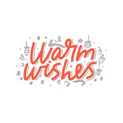 Warm wishes vector brush lettering. Handwritten Christmas typography print for flyer, poster, card, banner. Hand drawn decorative design element.