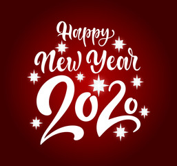 Vector lettering illustration. New Year postcard with white modern calligraphy text Happy New Year 2020 with shining stars isolated on red background.