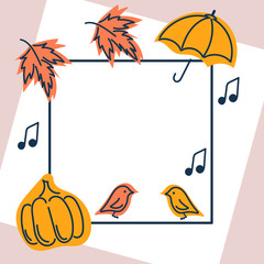 Autumn season. Autumn leaves, umbrella, pumpkin, bird, vector map, simple style, festival party invites poster banner design decorative border and copy space.