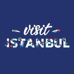 Visit Istanbul - Lettering banner design. Vector illustration.