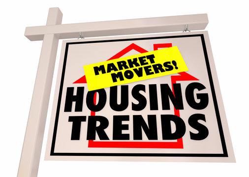 Housing Trends Market Movers Home Industry For Sale Sign 3d Illustration