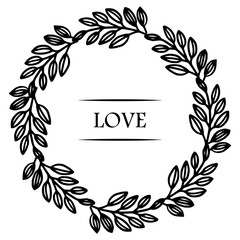 Template of card love, with plant of leaves and wreath frame. Vector