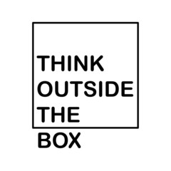 Think outside the box -  Vector illustration design for banner, t shirt graphics, fashion prints, slogan tees, stickers, cards, posters and other creative uses