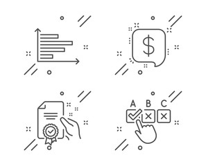 Payment message, Certificate and Horizontal chart line icons set. Correct checkbox sign. Finance, Certified guarantee, Presentation graph. Answer. Education set. Vector