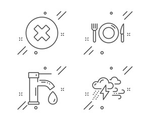 Food, Close button and Tap water line icons set. Bad weather sign. Restaurant, Delete or decline, Faucet. Clouds. Line food outline icon. Vector