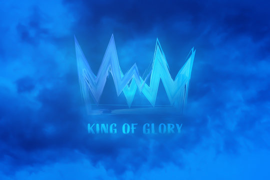 Christian worship and praise. Cloudy sky with crown and text: KING OF GLORY
