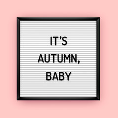 Its autumn baby letterboard quote