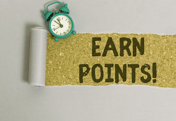 Writing note showing Earn Points. Business concept for collecting scores in order qualify to win big prize